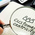Customer Centricity: La Clave para Construir Relaciones Duraderas